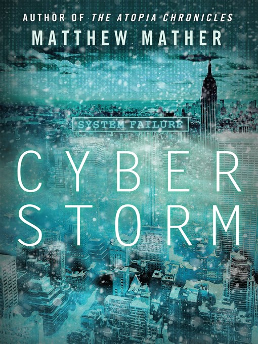 Détails du titre pour Cyberstorm par Matthew Mather - Disponible